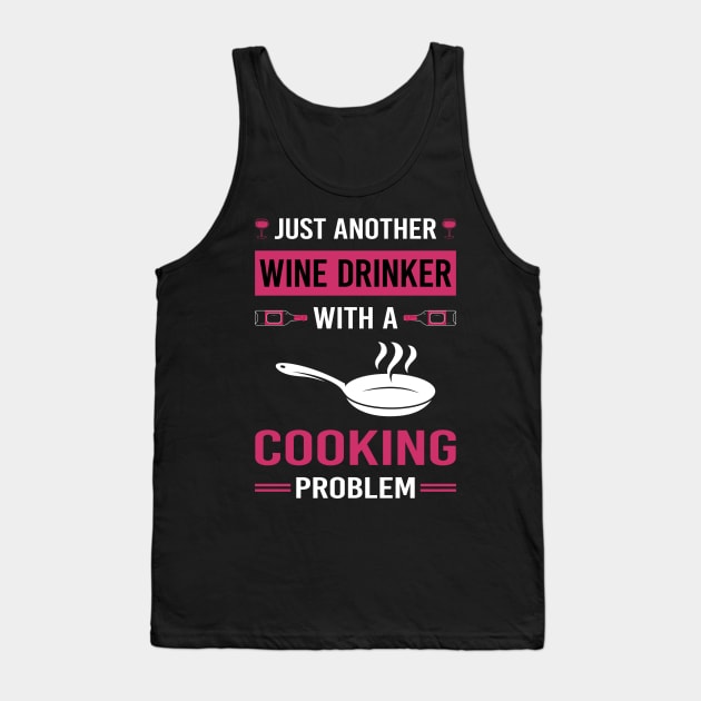 Wine Drinker Cooking Tank Top by Good Day